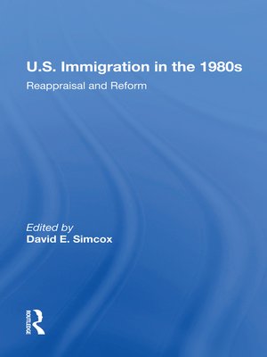 cover image of U.S. Immigration in the 1980s